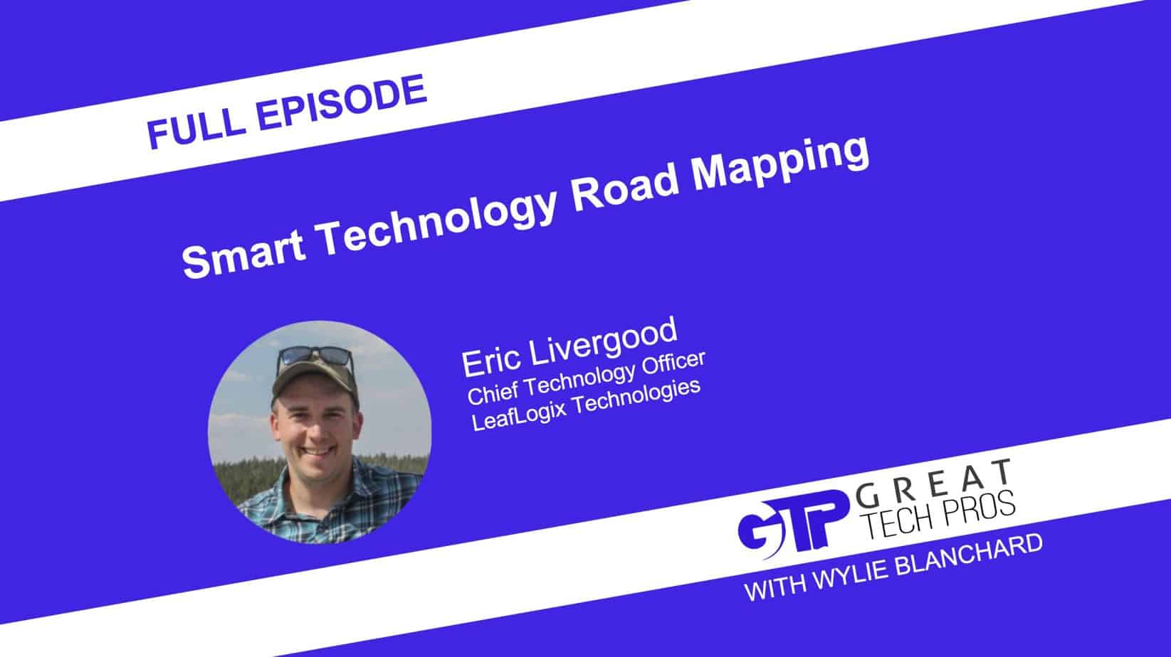 Discussion with Eric Livergood: Smart Technology Road Mapping