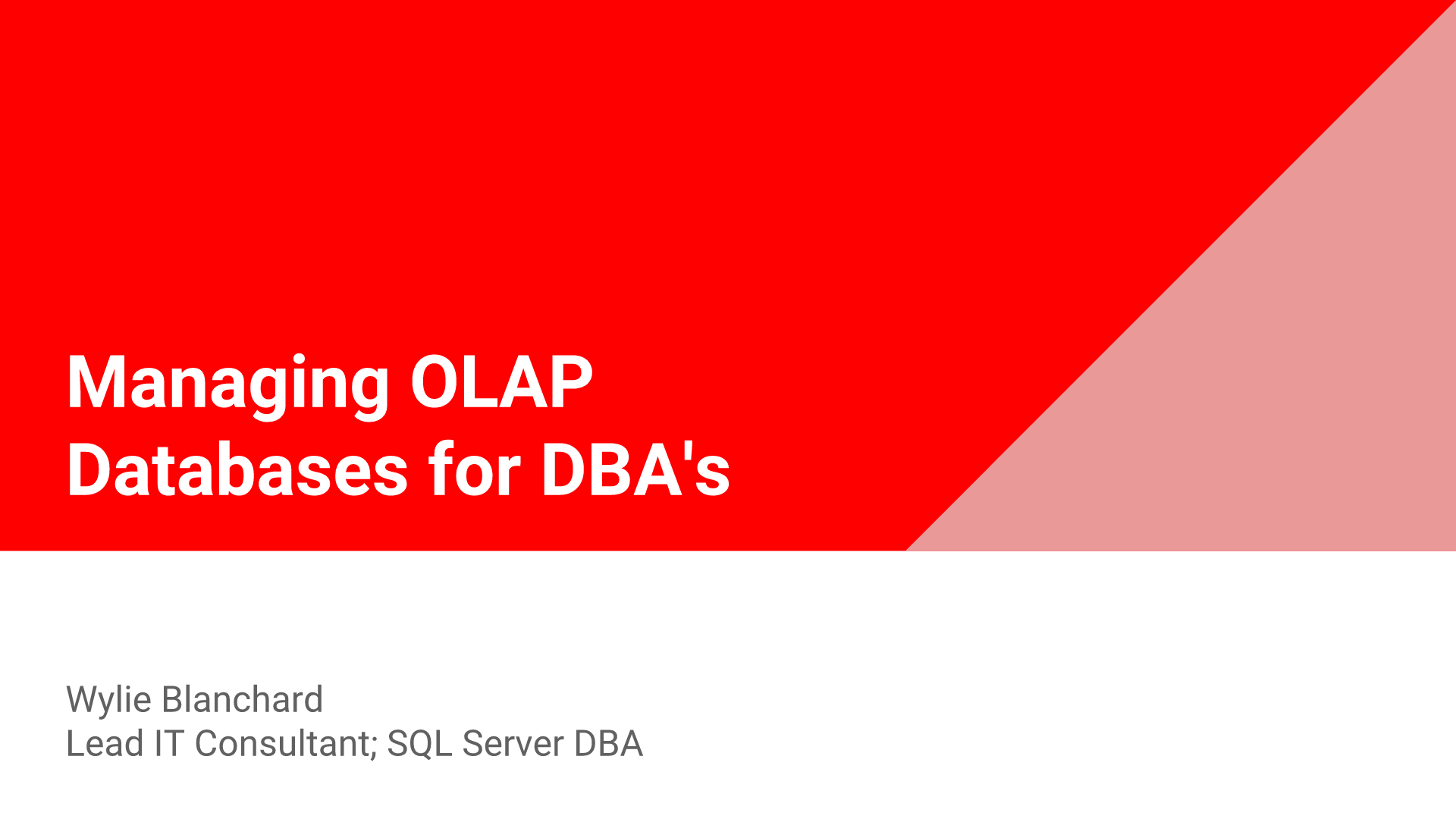 Managing OLAP Databases for DBA’s: @Google+
