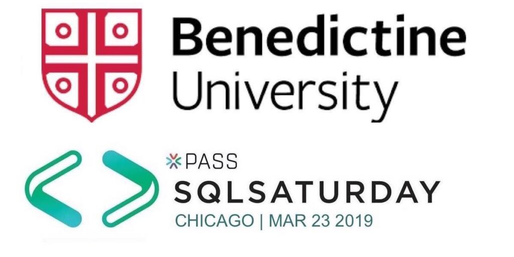 Benedictine University - SQL Saturday Chicago 2019 - Wylie Blanchard