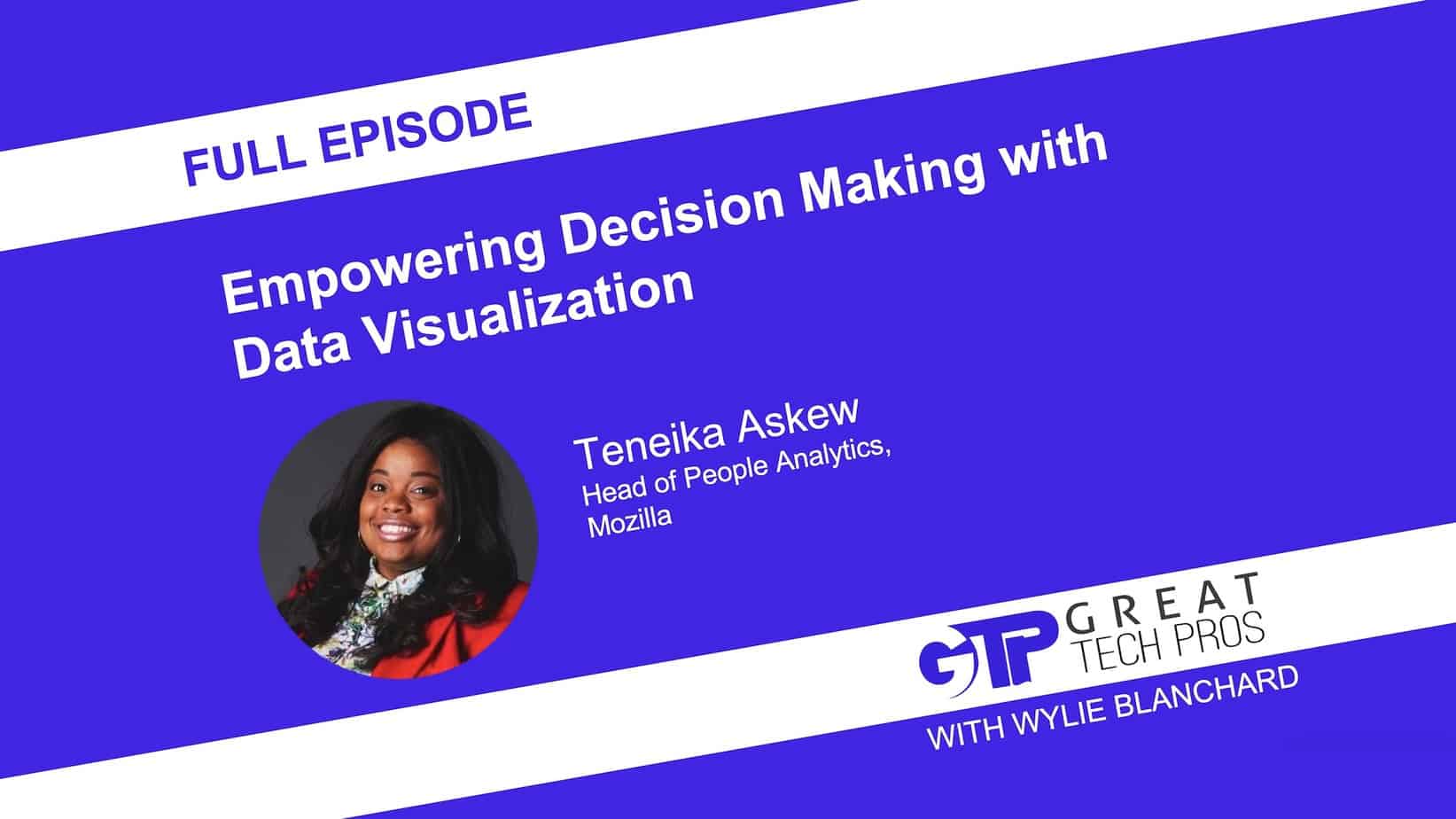 Discussion with Teneika Askew: Empowering Decision Making with Data Visualization